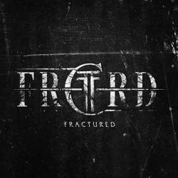 Frctrd : Fractured (Re-Issue)